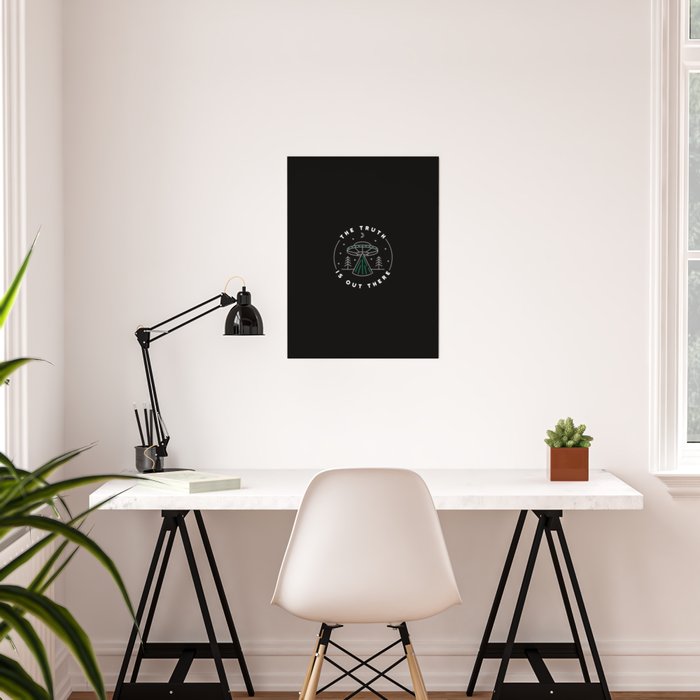 The Truth Is Out There Poster By Danielbndz Society6