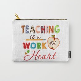 Teaching is a work of heart teacher Carry-All Pouch