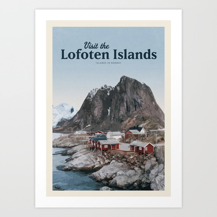 Visit Lofoten Islands Art Print