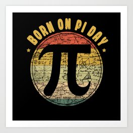 Vintage Retro March Born Birth On Pi Day Art Print