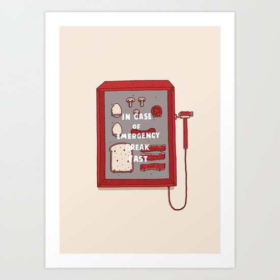 Break Fast Art Print