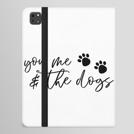 You Me And The Dogs iPad Folio Case