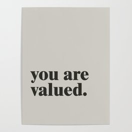 you are valued. Poster