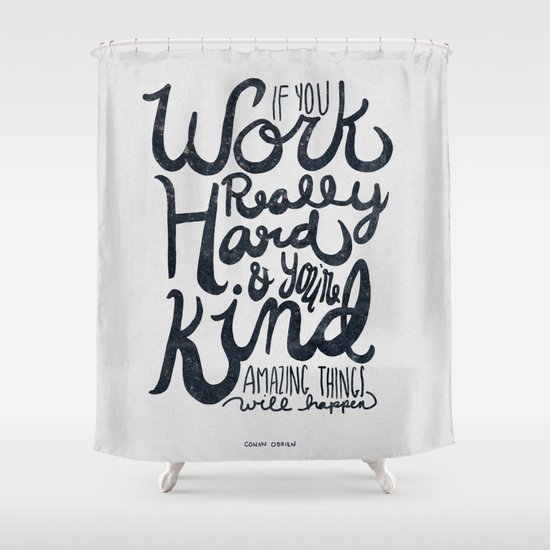 Work Really Hard Shower Curtain