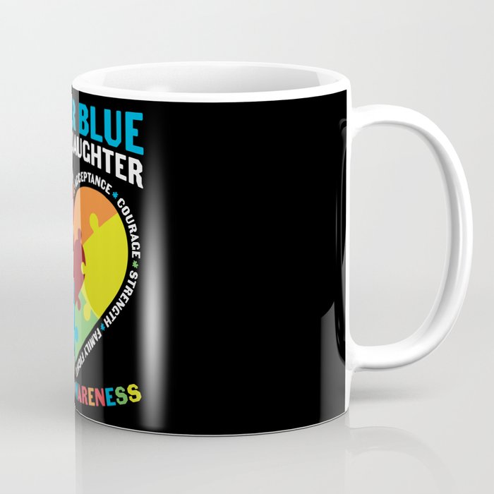 I Wear Blue For My Daughter Autism Awareness Coffee Mug