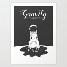Gravity Art Print