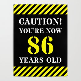 [ Thumbnail: 86th Birthday - Warning Stripes and Stencil Style Text Poster ]