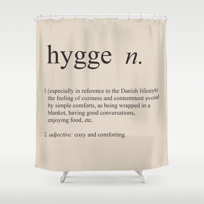 Hygge Definition Shower Curtain
