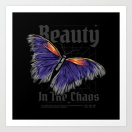 Butterfly, Beauty in the chaos Art Print