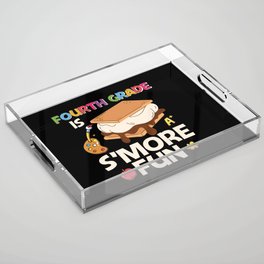 Fourth Grade Is S'more Fun Acrylic Tray