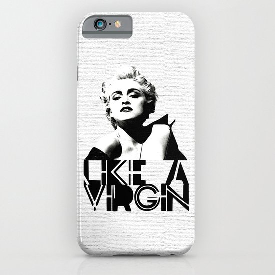 LIKE A VIRGIN iPhone & iPod Case