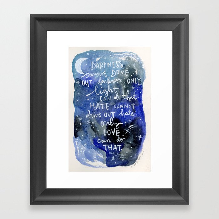 Light and Darkness - Love Can Do That - Famous Quote - Equal Rights - Night Sky Framed Art Print
