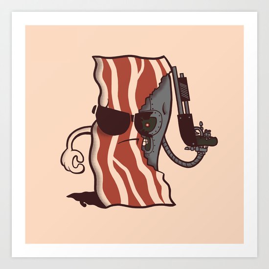 The Baconator Art Print