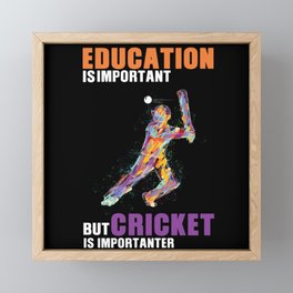 Cricket Is Importanter Framed Mini Art Print