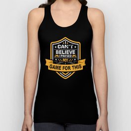 I Paused My Game For This Funny Unisex Tank Top