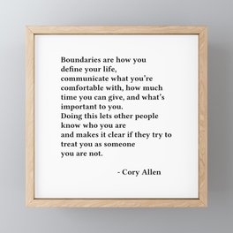 Boundaries Are How You Define Your Life, Cory Allen Quote, (with permission) Framed Mini Art Print