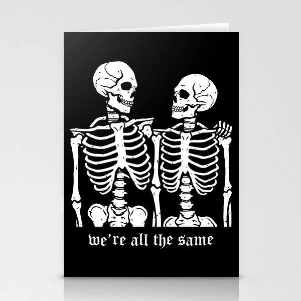We're all the same Stationery Cards
