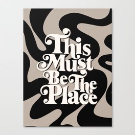 This Must Be The Place - 70s, Vintage, Retro, Abstract Pattern (Black & Beige) Canvas Print