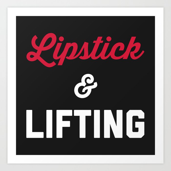 Lipstick & Lifting Funny Gym Quote Art Print