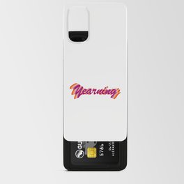 Lesbian Yearning  Android Card Case