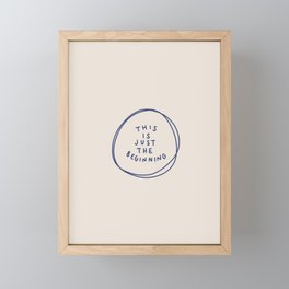 This is Just the Beginning - Navy Framed Mini Art Print