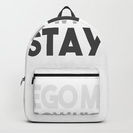 Ego Must Go How High You Go Stay Low Backpack