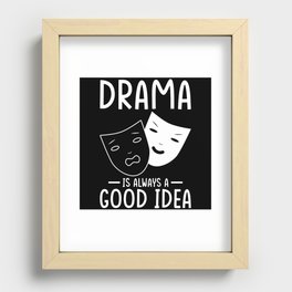 Drama Saying Recessed Framed Print