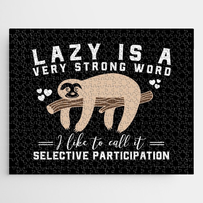 Lazy Is A Very Strong Word Sloth Funny Jigsaw Puzzle
