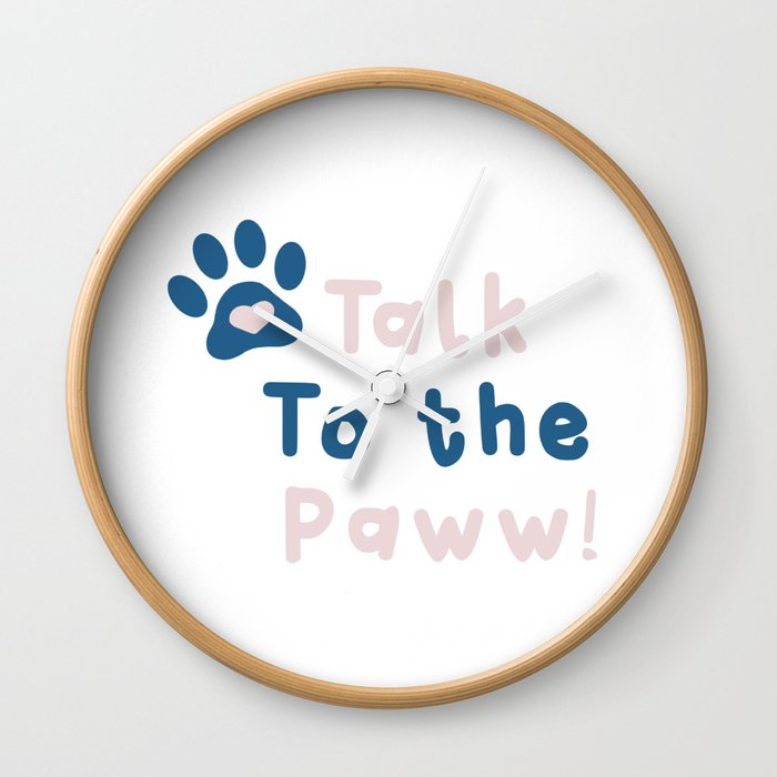 Talk to the Paw! Wall Clock
