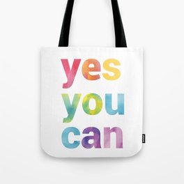 Yes You Can Tote Bag