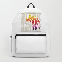 Black History Is American History Backpack