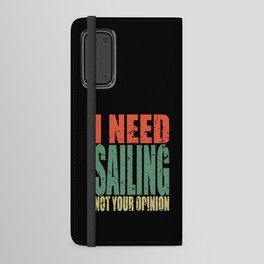 Sailing Saying Funny Android Wallet Case