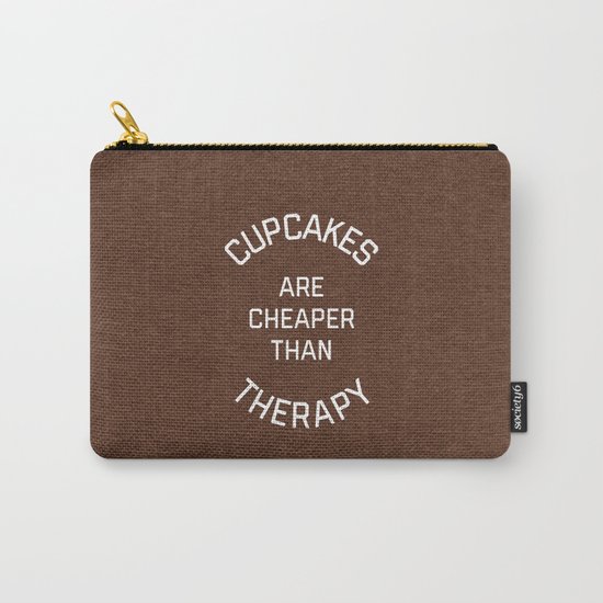 Cupcakes Cheaper Therapy Funny Quote Carry-All Pouch