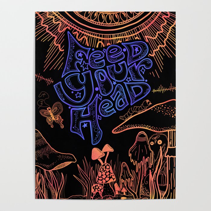 feed your head Poster