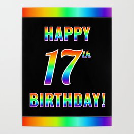 [ Thumbnail: Fun, Colorful, Rainbow Spectrum “HAPPY 17th BIRTHDAY!” Poster ]