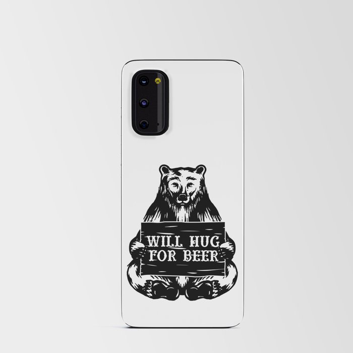 Will Hug For Beer Bear Android Card Case