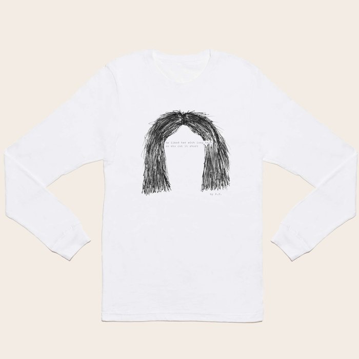 Short hair famous tumblr quote by Pien Pouwels Long Sleeve T
