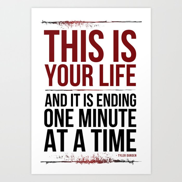 Fight Club This Is Your Life Art Print By Reformation Designs Society6