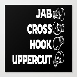 Jab Cross Hook Uppercut Boxing Boxer Box Canvas Print