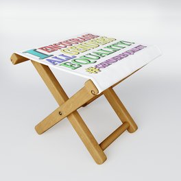  "ALL GENDERS EQUALITY" Cute Expression Design. Buy Now Folding Stool