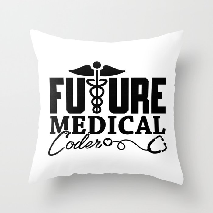 Future Medical Coder Coding Assistant Programmer Throw Pillow