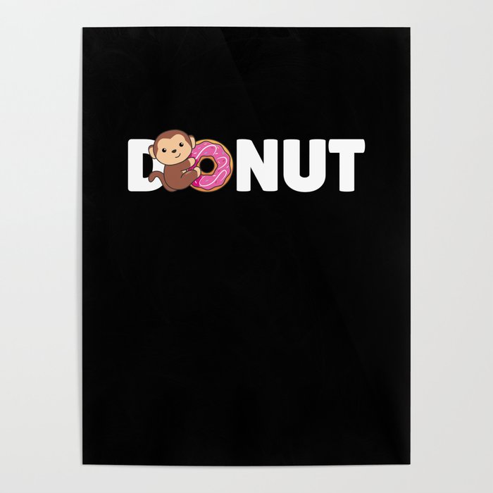 Cute Monkey Funny Animals With Donut Pink Donuts Poster