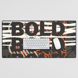 Bold Bold Bold print design  Desk Mat