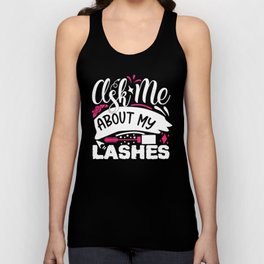 Ask Me About My Lashes Pretty Makeup Unisex Tank Top