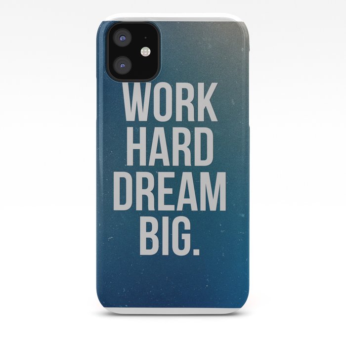 Dream Big iPhone 11 case Dream Big iPhone 11 case