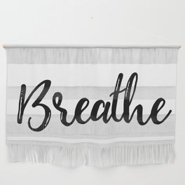 Breathe | Black & White Wall Hanging