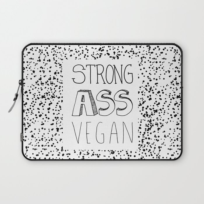 Strong Ass Vegan Laptop Sleeve