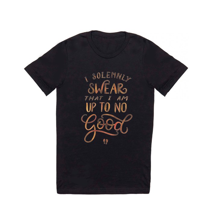 I Solemnly Swear T Shirt by Indigo Eleven Design | Society6