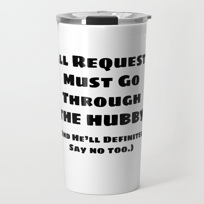 All Requests Hubby Travel Mug