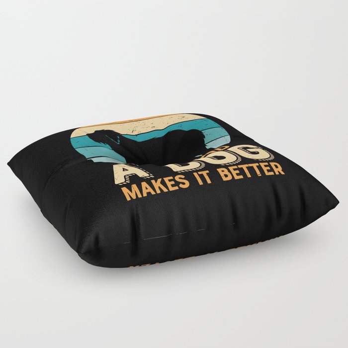 Life Is Good A Dog Makes It Better Floor Pillow